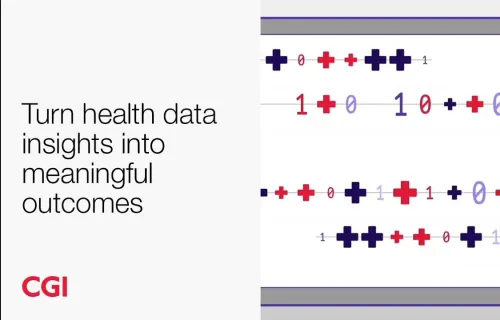 Transforming patient care with CGI’s data-driven healthcare strategy